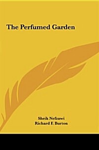 The Perfumed Garden (Hardcover)