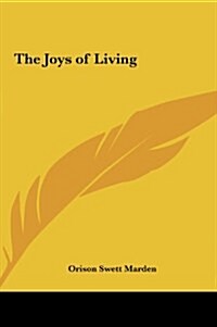 The Joys of Living (Hardcover)