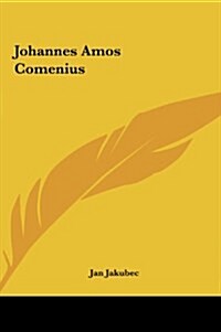 Johannes Amos Comenius (Hardcover)