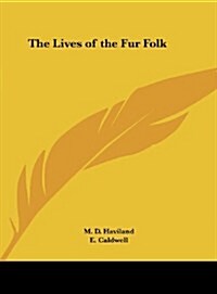 The Lives of the Fur Folk (Hardcover)