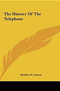 The History of the Telephone (Hardcover)