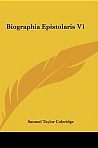 Biographia Epistolaris V1 (Hardcover)