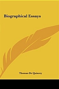 Biographical Essays (Hardcover)
