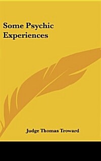 Some Psychic Experiences (Hardcover)