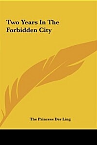Two Years in the Forbidden City (Hardcover)