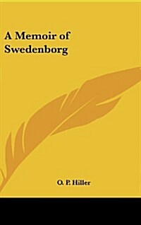A Memoir of Swedenborg (Hardcover)
