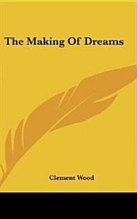 The Making of Dreams (Hardcover)