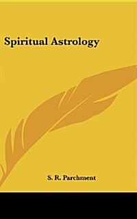 Spiritual Astrology (Hardcover)