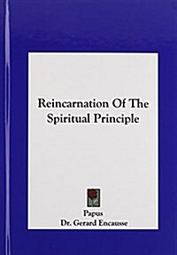 Reincarnation of the Spiritual Principle (Hardcover)