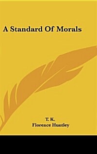 A Standard of Morals (Hardcover)