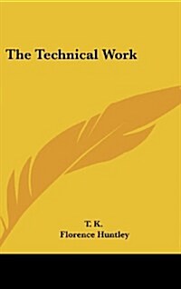 The Technical Work (Hardcover)