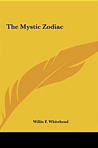 The Mystic Zodiac (Hardcover)