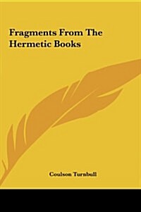 Fragments from the Hermetic Books (Hardcover)