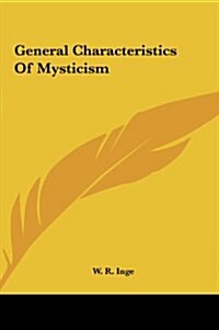 General Characteristics of Mysticism (Hardcover)