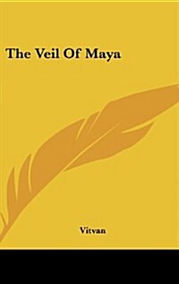 The Veil of Maya (Hardcover)