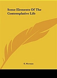 Some Elements of the Contemplative Life (Hardcover)