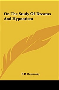 On the Study of Dreams and Hypnotism (Hardcover)
