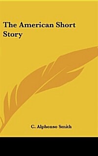 The American Short Story (Hardcover)