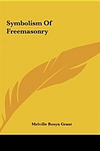 Symbolism of Freemasonry (Hardcover)