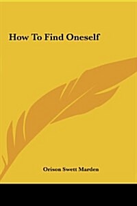 How to Find Oneself (Hardcover)