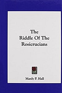The Riddle of the Rosicrucians (Hardcover)