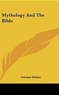 Mythology and the Bible (Hardcover)