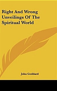 Right and Wrong Unveilings of the Spiritual World (Hardcover)