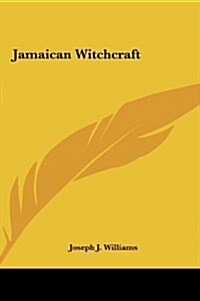 Jamaican Witchcraft (Hardcover)