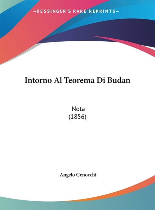 Intorno Al Teorema Di Budan: Nota (1856) (Hardcover)
