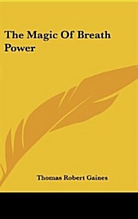 The Magic of Breath Power (Hardcover)