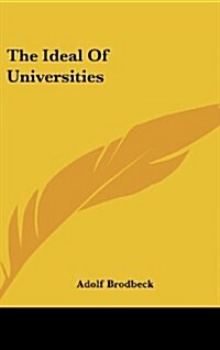 The Ideal of Universities (Hardcover)