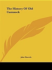 The History of Old Cumnock (Hardcover)