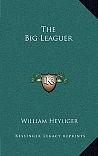 The Big Leaguer (Hardcover)