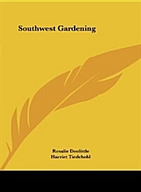 Southwest Gardening (Hardcover)