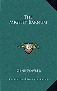 The Mighty Barnum (Hardcover)