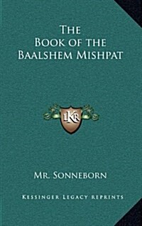 The Book of the Baalshem Mishpat (Hardcover)