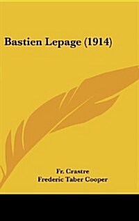 Bastien Lepage (1914) (Hardcover)