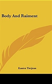 Body and Raiment (Hardcover)