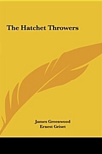 The Hatchet Throwers (Hardcover)