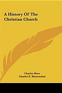 A History of the Christian Church (Hardcover)