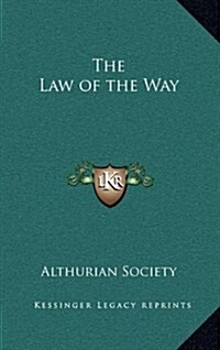 The Law of the Way (Hardcover)