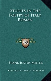 Studies in the Poetry of Italy, Roman (Hardcover)