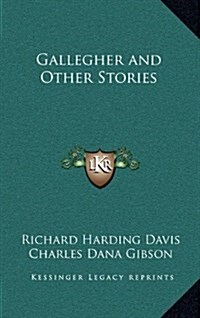 Gallegher and Other Stories (Hardcover)