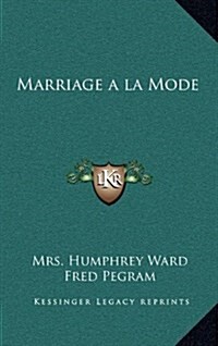 Marriage a la Mode (Hardcover)