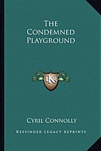 The Condemned Playground (Hardcover)