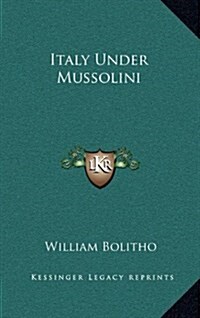 Italy Under Mussolini (Hardcover)