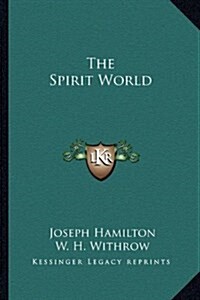 The Spirit World (Hardcover)