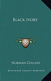 Black Ivory (Hardcover)