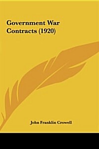 Government War Contracts (1920) (Hardcover)