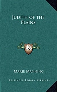 Judith of the Plains (Hardcover)